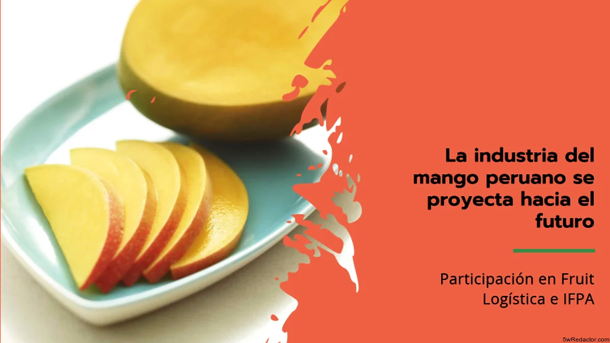 mango peruano en Fruit Logística e IFPA 2025.