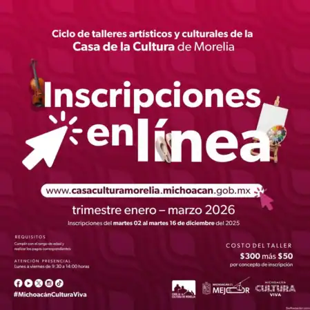 Más de 130 talleres Casa Cultura Morelia primer trimestre 2026.