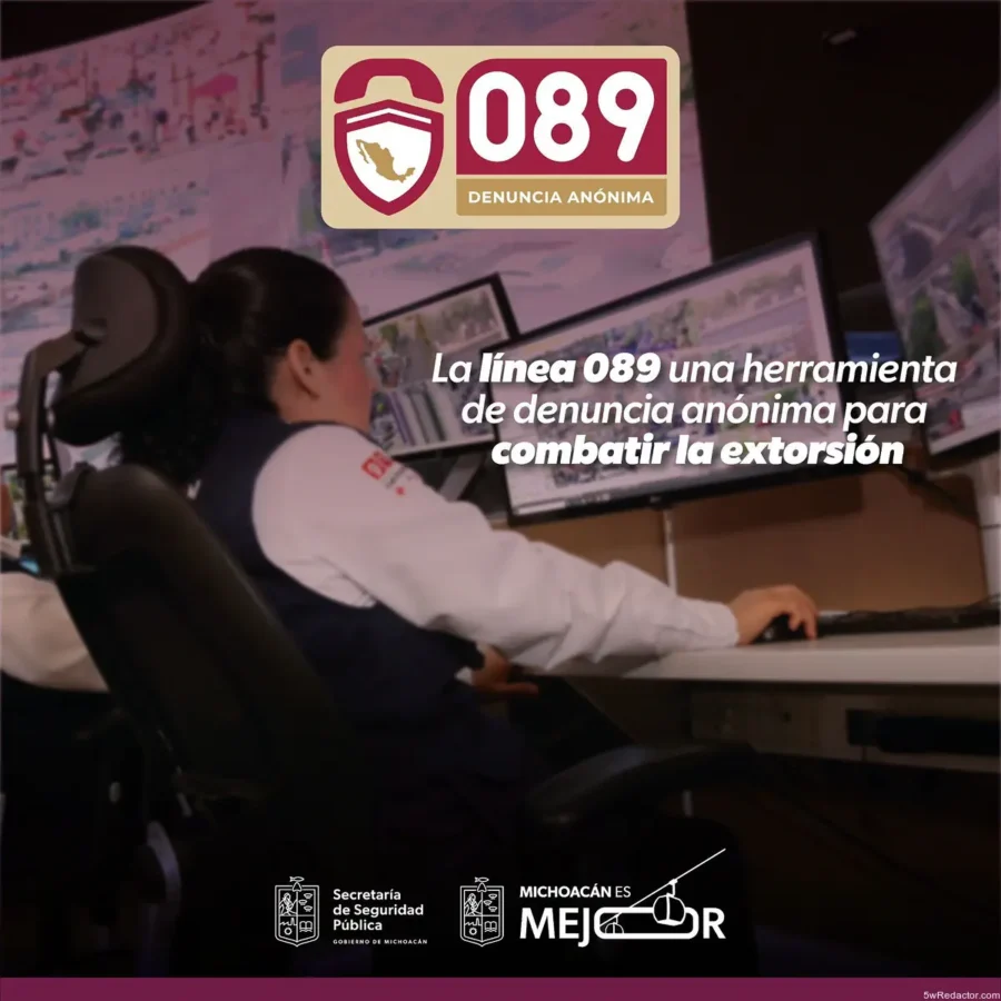 Línea 089 Michoacán para denuncia anónima de extorsión 2025.