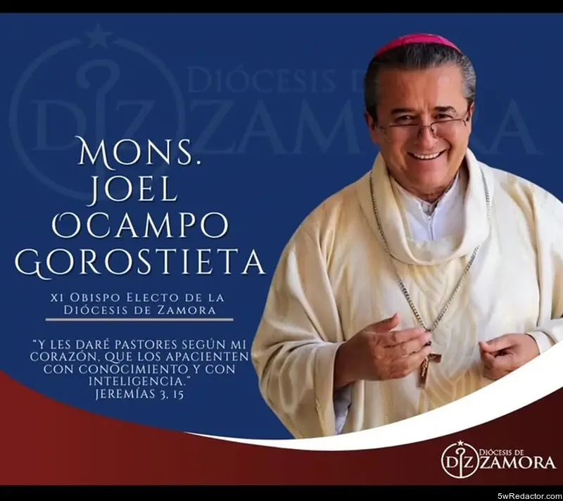 Mons. Joel Ocampo Gorostieta nuevo Obispo Electo de Zamora 2025.
